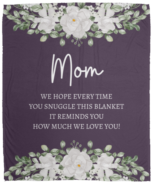 Gift For Mom | Plush Fleece Blanket | 3 Sizes